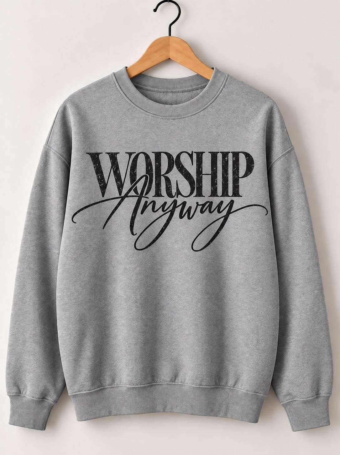 Worship Anyway Christian Crewneck Sweatshirt, Neutral Colors Christian Sweatshirt, Worship sweatshirt for Christian Women