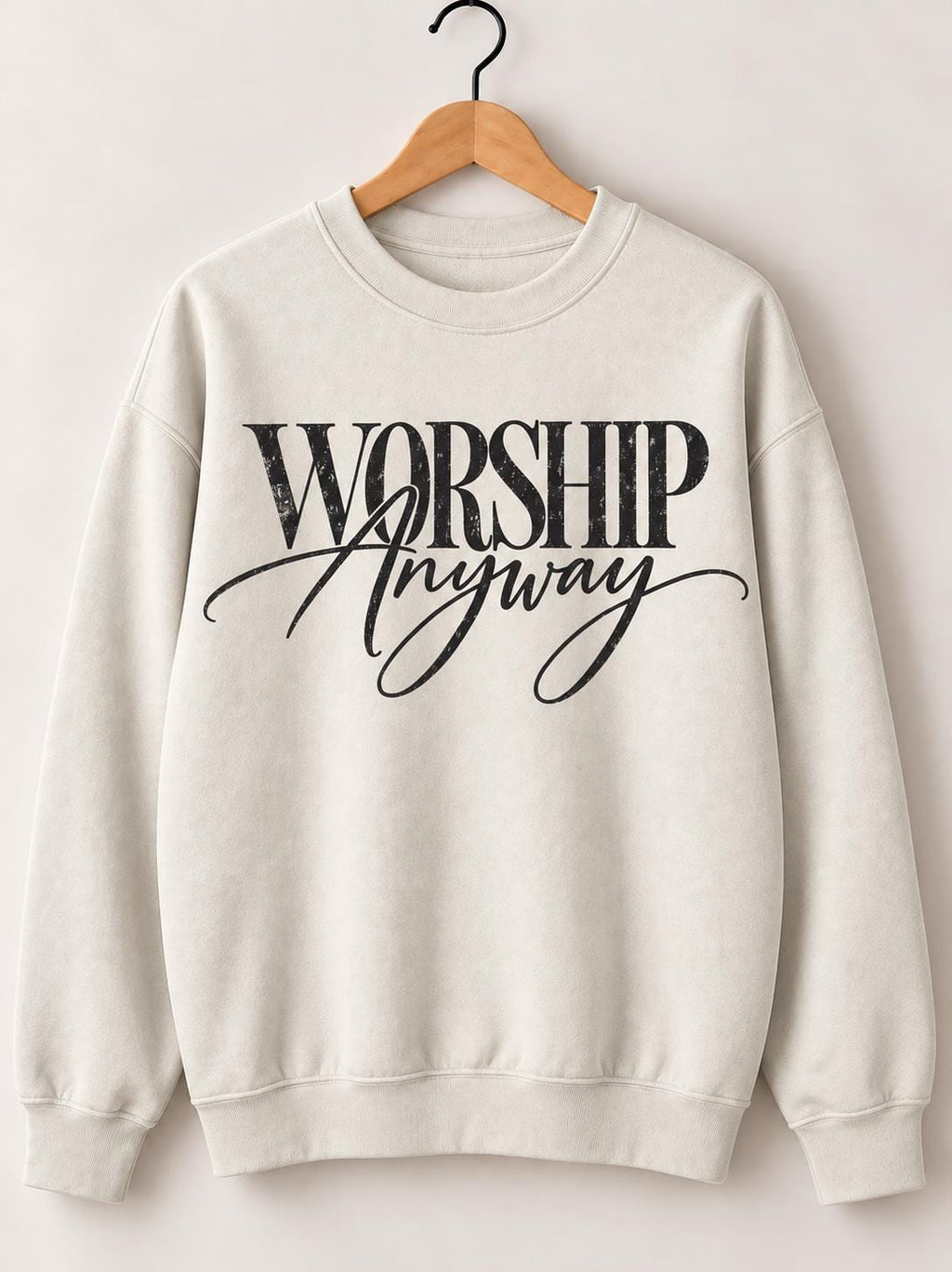 Worship Anyway Christian Crewneck Sweatshirt, Neutral Colors Christian Sweatshirt, Worship sweatshirt for Christian Women