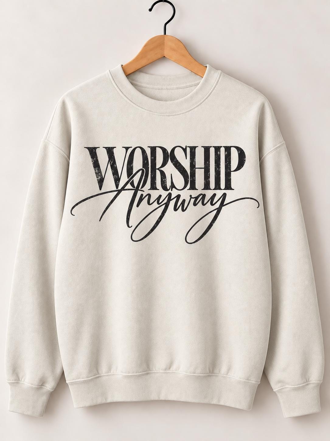 Worship Anyway Christian Crewneck Sweatshirt, Neutral Colors Christian Sweatshirt, Worship sweatshirt for Christian Women