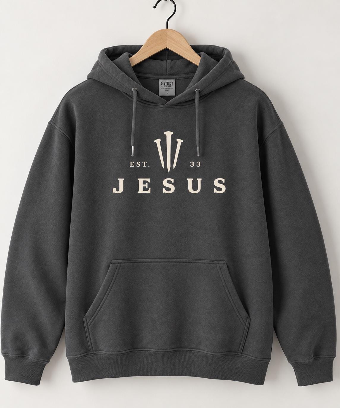 Jesus EST 33  District®  Premium Quality Sweatshirt, Three Nails Christian Shirt, Faith Based Sweatshirt, Unisex Jesus Hoodie