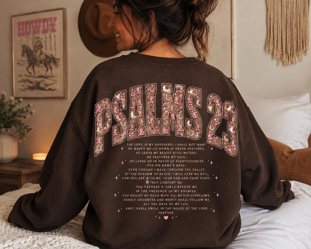 Psalm 23 Western Cowgirl Crewneck Sweatshirt, Faith Jesus Shirt