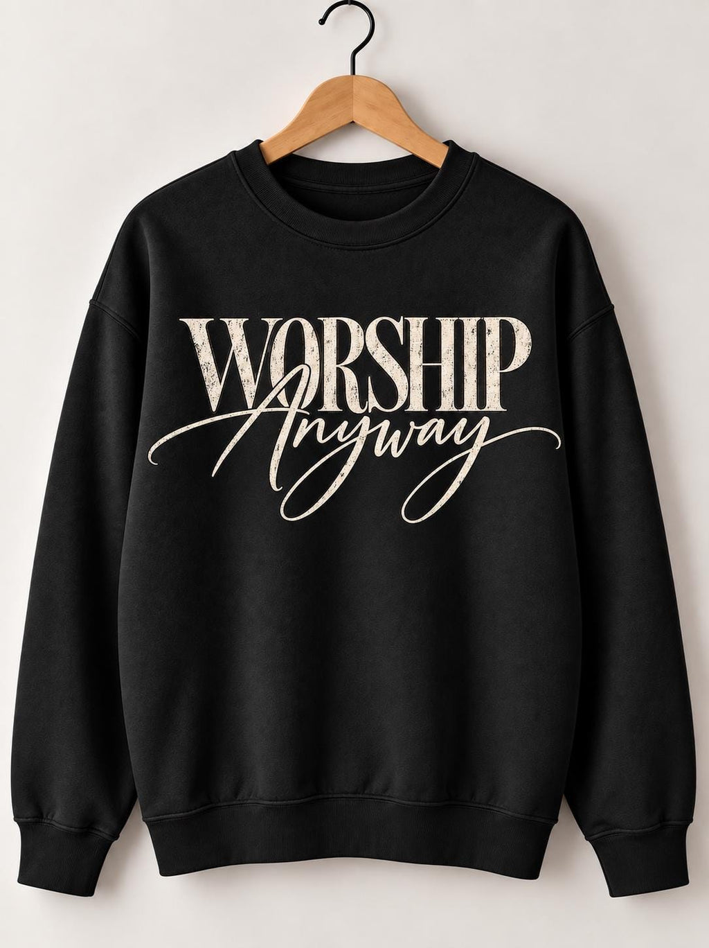 Worship Anyway Christian Crewneck Sweatshirt, Neutral Colors Christian Sweatshirt, Worship sweatshirt for Christian Women