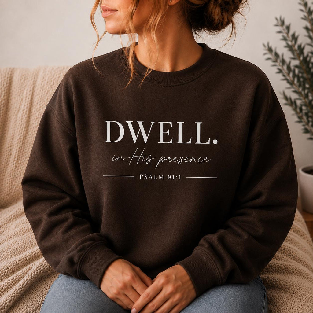 Minimalist Christian Sweatshirt, Psalm 91:1 Faith Apparel, Women's Crewneck, Dwell in his Presence