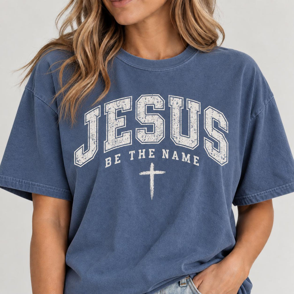 Jesus Be The Name Shirt, Christian Praise T-shirt, Unisex Faith Tee, Christian Cross Shirt, Large Chest Design Jesus Shirt