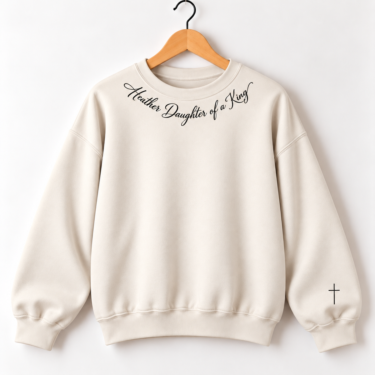Personalized Custom Name Daughter of a King Premium Quality Sweatshirt Crewneck with Petite Cross on the Sleeve