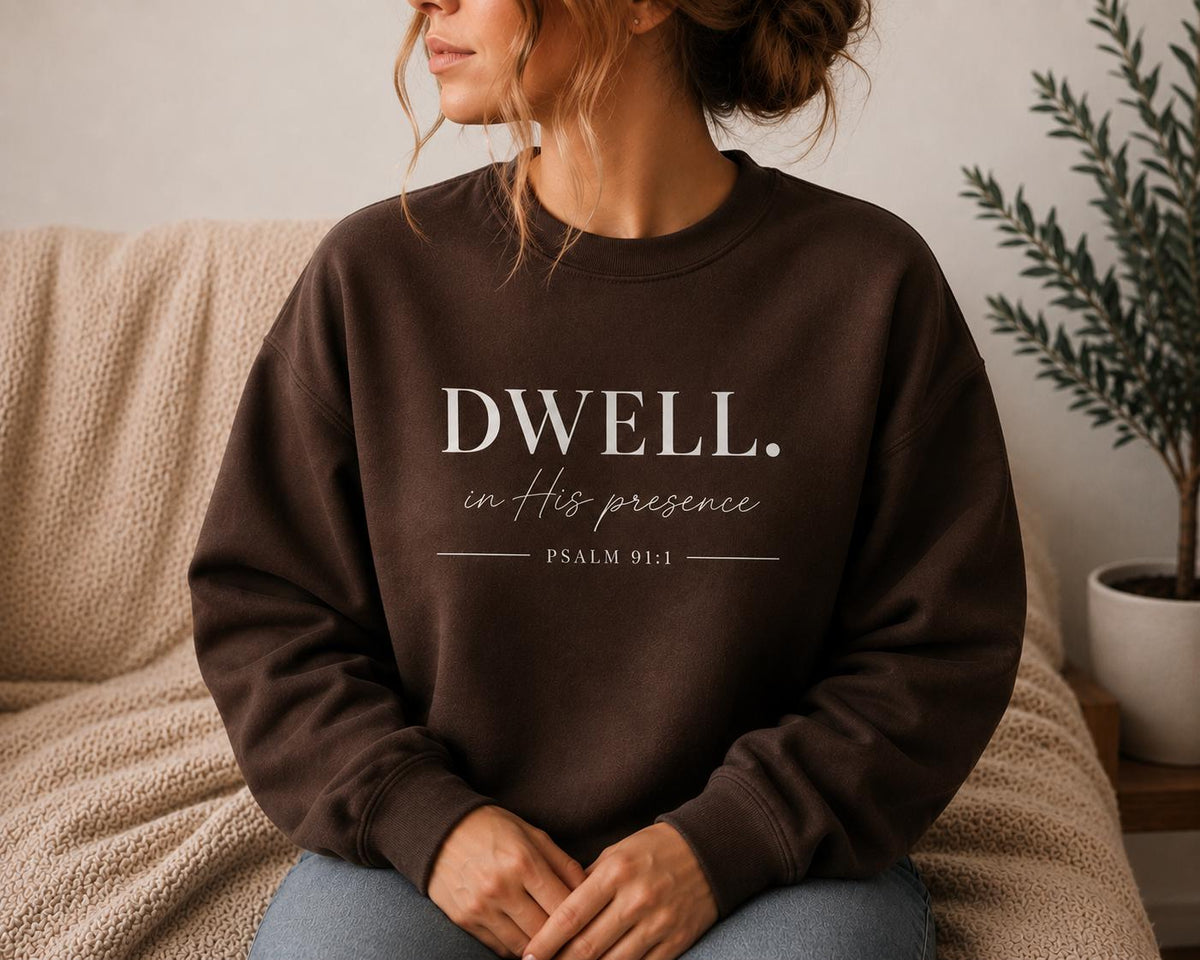 Minimalist Christian Sweatshirt, Psalm 91:1 Faith Apparel, Women's Crewneck, Dwell in his Presence